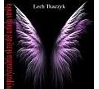 Louer les ailes d'un ange gardien - Lech Tkaczyk (Literatur, Poesie auf Polnisch)