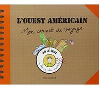 L'Ouest américain : Mon carnet de voyage