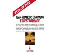 L'Ouest barbare - Jean-François Coatmeur - Albin Michel - broché - Roman