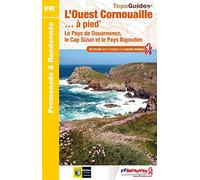 L'Ouest Cornouaille à pied: Le pays de Douarnenez, le Cap Sizun et le Pays Bigouden