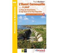 L'Ouest Cornouaille à pied: Le Pays de Douarnenez, le Cap Sizun et le Pays Bigouden