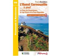 L'ouest Cornouaille À Pied - Le Pays De Douarnenez, Le Cap Sizun Et Le Pays Bigouden - Réf P294
