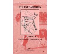 L'ouest Saharien - État Des Lieux Et Matériaux De Recherche