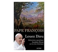 Louez Dieu - Exhortation Apostolique Laudate Deum