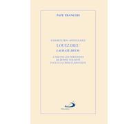 Louez Dieu, Laudate Deum - Exhortation Apostolique À Toutes Les Personnes De Bonne Volonté Face À La Crise Climatique