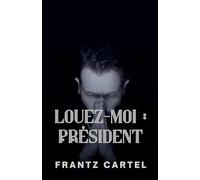 Louez-moi: Président