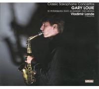 Louie, Gary - Classic Saxophone Concertos