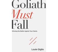 Louie Giglio Goliath Must Fall (Poche)