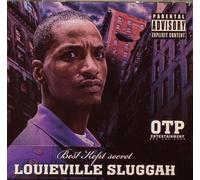 Louieville Sluggah - Best Kept Secret