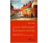 Louis Althusser et quelques autres: Notes de cours 1958-1959 Hyppolite, Badiou, Lacan, Hegel, Marx, Alain, Wallon