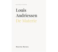 Louis Andriessen. De Materie