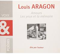 Louis Aragon - Amours-Les Yeux De La Mémoire