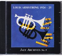 Louis Armstrong 1924-25 (Jazz Archives No.9) [Import]