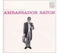 Louis Armstrong - Ambassador Satch + 3 and His [Import]