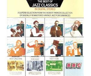 Louis Armstrong, Bessie Smith, Louis Russell, Duke Ellington, Fats Waller, Johnny Dodds, Jelly Roll Morton and many more - The Best of Jazz Classics In Digital Stereo (A superb selection from The Robert Parker collection)