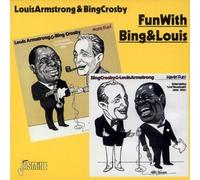 LOUIS ARMSTRONG & BING CROSBY - FUN WITH BING & LOUIS CD NEUF