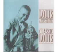 Louis Armstrong - Classic Louis [Import]