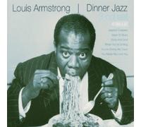 Louis Armstrong - Louis Armstrong-Dinner Jazz-Cest Ci Bon, High Society