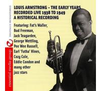 Louis Armstrong - Louis Armstrong - The Early Years tally Remastered)
