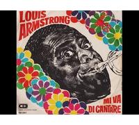 Louis Armstrong - Mi Va Di Cantare / Grassa E Bella [Vinyle 7 pouces - 45 tours]