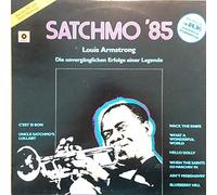 Louis Armstrong , - Satchmo '85 - Die Unvergänglichen Erfolge Einer Legende - CBS - 24060