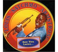 Louis Armstrong - See You Later [Import]