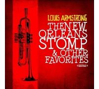Louis Armstrong - New Orleans Stomp & Other Favorites