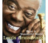 Armstrong, Louis - What a Wonderful World