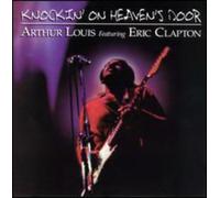 Louis, Arthur - Knockin on Heaven's Door