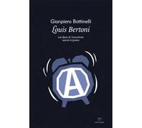 Louis Bertoni - Gianpiero Bottinelli - Entremonde - broché - Essai