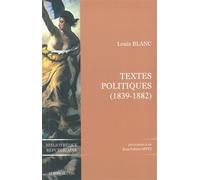 Louis Blanc:Textes Politiques (1839-1882) - Jean-Fabien Spitz - Le Bord De L'eau Eds - broché - Essai