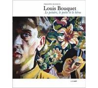 Louis Bouquet - Le Peintre, Le Poète Et Le Héros