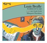 Margaret Davidson – Louis Braille, L'enfant de la nuit – CD audio – Gallimard Jeunesse