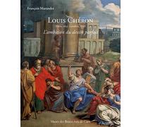 Louis Chéron (1655-1725). L'ambition du dessin parfait L´ambition du dessin parfait - François Marandet - Illustria Libr.des Musees - broché - Beau livre