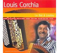 Louis Corchia - Le Bal à Loulou