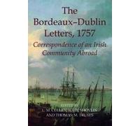 Louis Cullen The Bordeaux-Dublin Letters, 1757 (Relié)