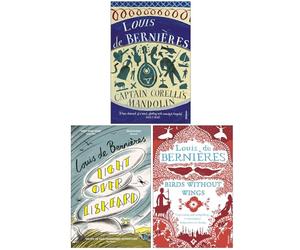 Louis de Bernières Collection 3 Books Set (Captain Corelli's Mandolin, Light Over Liskeard & Birds Without Wings)