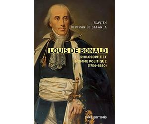 Louis de Bonald, philosophe et homme politique (1754-1840)