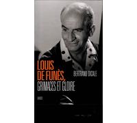 Louis de funes - Bertrand Dicale - Grasset - broché - Biographie