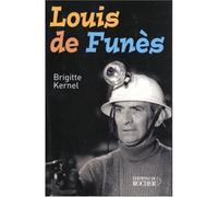 Louis de Funès - Brigitte Kernel - Rocher Eds Du - broché - Biographie