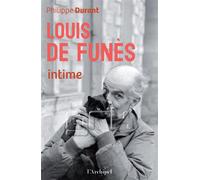 Louis de Funès intime - Philippe Durant - Archipel Eds De L' - broché - Biographie