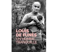 Louis de Funès: Un homme tranquille