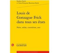 Louis de Gonzague Frick dans tous ses états Stephen Steele (Auteur), Anne-Françoise Bourreau-Steele (Auteur), Didier Alexandre (Direction), Dominique Rabaté (Direction)