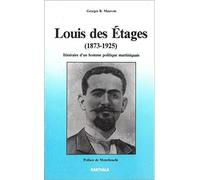 Louis des Etages, 1873-1925 : Itinéraire d'un homme politique martiniquais