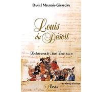 Louis du Désert - Le destin secret de Saint Louis, tome 2