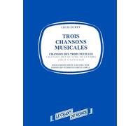 Louis Durey: Chanson Des Trois Feuilles. Partitions pour Chorale