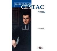 Louis-Edouard Cestac - Yves Chiron - Artege - broché - Biographie
