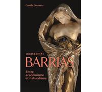 LOUIS-ERNEST BARRIAS (1841-1905) : ENTRE ACADÉMISME ET NATURALISME