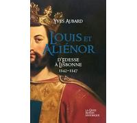 Louis et alienor (geste) - tome 25 - saga des limousins (poche) - Yves Aubard - Geste - broché - Roman