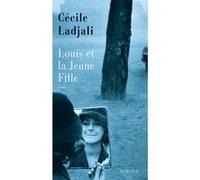 Cécile Ladjali – Louis et la jeune fille – Roman – Broché